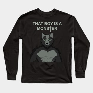 That Boy Is A Monster V2 (No Background) Long Sleeve T-Shirt